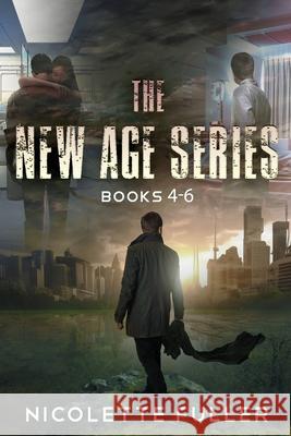 The New Age Series - Books 4-6 Nicolette Fuller 9784824147684 Next Chapter