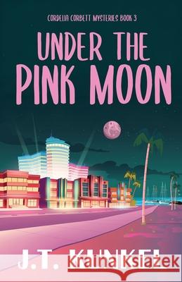 Under the Pink Moon J. T. Kunkel 9784824147929 Next Chapter