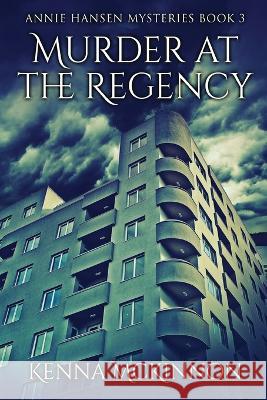 Murder At The Regency Kenna McKinnon 9784824148407 Next Chapter