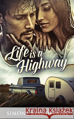 Life Is A Highway Simone Beaudelaire 9784824148629 Next Chapter