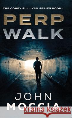 Perp Walk John Moccia 9784824148773 Next Chapter