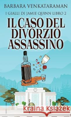 Il Caso Del Divorzio Assassino Barbara Venkataraman Monica Pagliaro  9784824148889 Next Chapter Circle