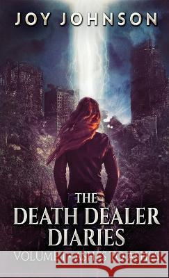 The Death Dealer Diaries Joy Johnson 9784824149114 Next Chapter