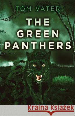 The Green Panthers Tom Vater   9784824149985 Next Chapter