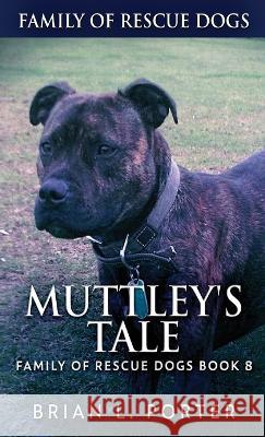 Muttley's Tale Brian L Porter 9784824150035