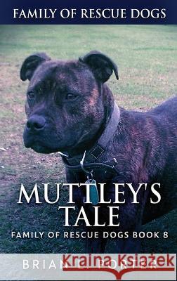 Muttley's Tale Brian L Porter 9784824150066