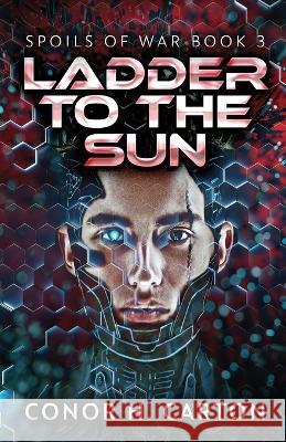 Ladder To The Sun Conor H Carton 9784824150622 Next Chapter