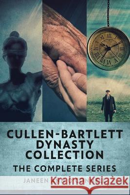 Cullen - Bartlett Dynasty Collection: The Complete Series Janeen Ann O'Connell 9784824151179 Next Chapter