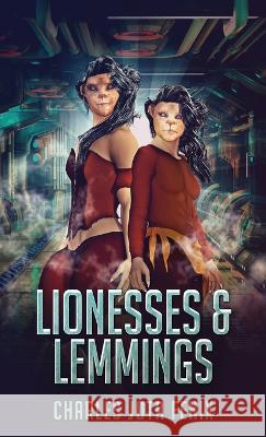 Lionesses & Lemmings Charles Jota Fenix 9784824151308 Next Chapter