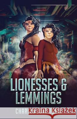 Lionesses & Lemmings Charles Jota Fenix 9784824151315 Next Chapter