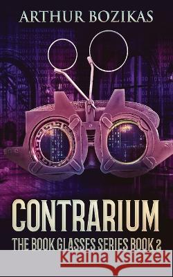 Contrarium Arthur Bozikas 9784824151520 Next Chapter