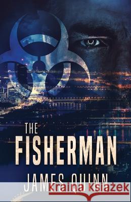 The Fisherman James Quinn 9784824151605 Next Chapter