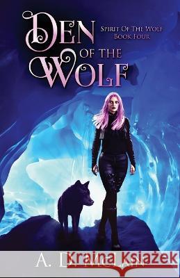 Den Of The Wolf A D McLain 9784824152756 Next Chapter