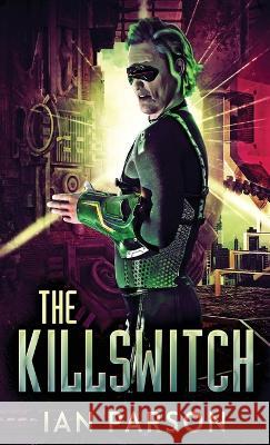 The Killswitch Ian Parson   9784824152855 Next Chapter