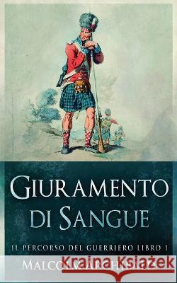 Giuramento di sangue Malcolm Archibald Anna Maria Durante  9784824152992 Next Chapter