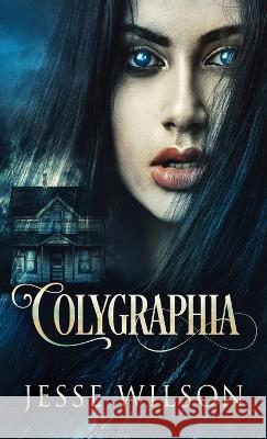 Colygraphia Jesse Wilson   9784824153074 Next Chapter