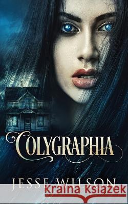 Colygraphia Jesse Wilson   9784824153098 Next Chapter