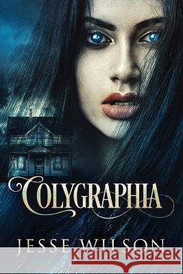 Colygraphia Jesse Wilson   9784824153111 Next Chapter