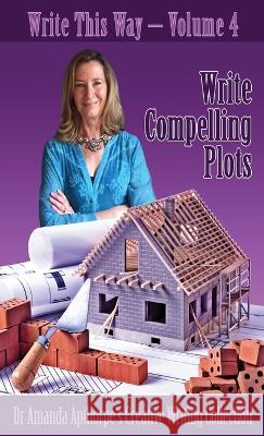 Write Compelling Plots Amanda Apthorpe   9784824153241 Next Chapter