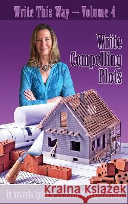 Write Compelling Plots Amanda Apthorpe   9784824153265 Next Chapter