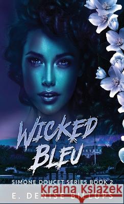 Wicked Bleu E Denise Billups   9784824153500 Next Chapter