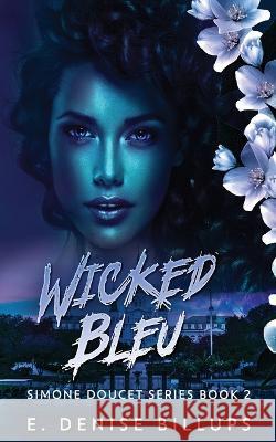 Wicked Bleu E Denise Billups   9784824153524 Next Chapter