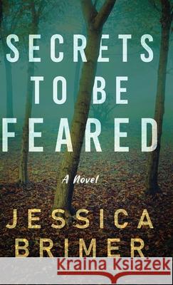Secrets to be Feared Jessica Brimer 9784824153661 Next Chapter