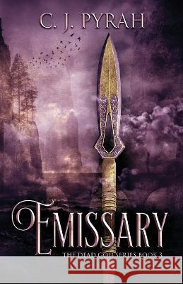 Emissary C. J. Pyrah 9784824153791 Next Chapter