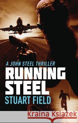 Running Steel Stuart Field 9784824154736 Next Chapter