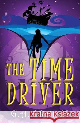 The Time Driver G. a. Franks 9784824154880 Next Chapter