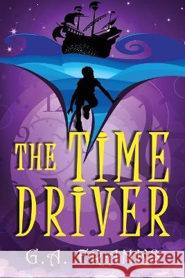 The Time Driver G. a. Franks 9784824154910 Next Chapter