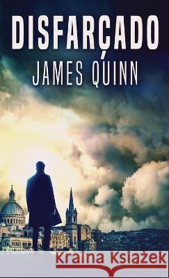 Disfarçado James Quinn, Monnalysa Fontinele Lima 9784824156624