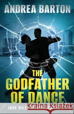 The Godfather of Dance Andrea Barton 9784824157072 Next Chapter