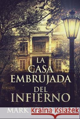 La Casa Embrujada del Infierno Mark L'Estrange Enrique Laurentin 9784824157256 Next Chapter