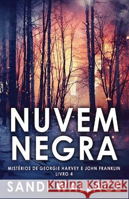 Nuvem Negra Sandi Wallace Nelson d 9784824157324 Next Chapter