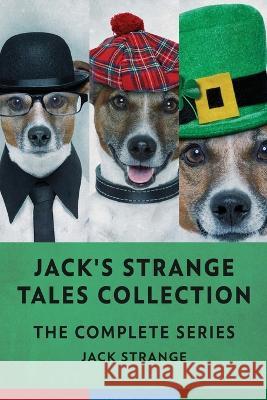 Jack's Strange Tales Collection: The Complete Series Jack Strange   9784824157607 Next Chapter
