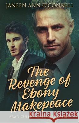 The Revenge of Ebony Makepeace Janeen Ann O'Connell 9784824158680