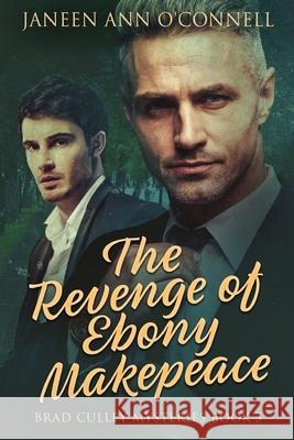 The Revenge of Ebony Makepeace Janeen Ann O'Connell 9784824158710