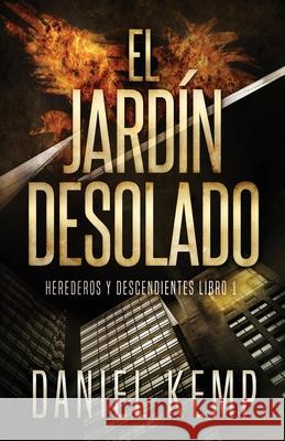 El Jard?n Desolado Daniel Kemp Maria Gloria Garci 9784824158727 Next Chapter