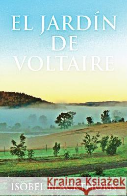 El Jard?n de Voltaire Isobel Blackthorn Enrique Laurentin 9784824159335 Next Chapter