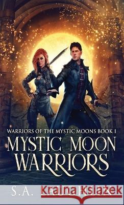 Mystic Moon Warriors S. a. Laughlin 9784824163073 Next Chapter