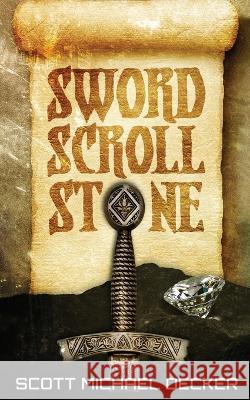 Sword Scroll Stone Scott Michael Decker 9784824163240 Next Chapter