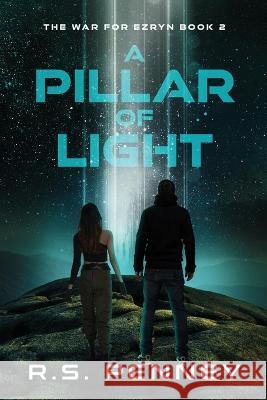 A Pillar Of Light R. S. Penney 9784824164414 Next Chapter