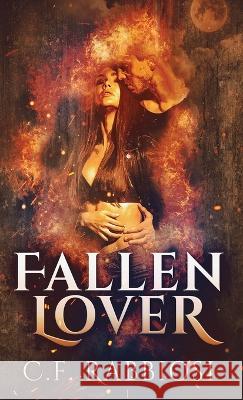 Fallen Lover: A Demon Encounter Romance C. F. Rabbiosi 9784824165275 Next Chapter