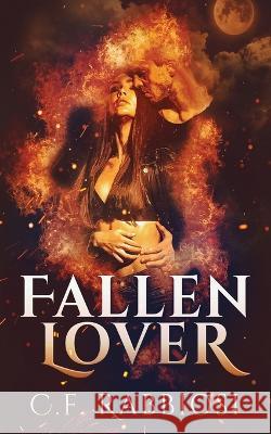 Fallen Lover: A Demon Encounter Romance C. F. Rabbiosi 9784824165299 Next Chapter