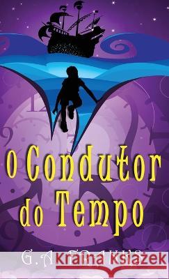 O Condutor do Tempo G. a. Franks Ana Beatriz Fernande 9784824166128 Next Chapter