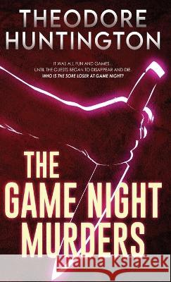 The Game Night Murders Theodore Huntington 9784824168153 Next Chapter