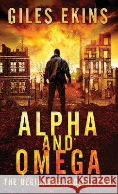 Alpha And Omega: The Beginning And The End Giles Ekins 9784824168559