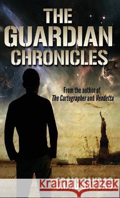 The Guardian Chronicles Craig Gaydas   9784824168658 Next Chapter