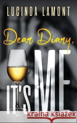 Dear Diary, It\'s Me Lucinda Lamont 9784824168733 Next Chapter